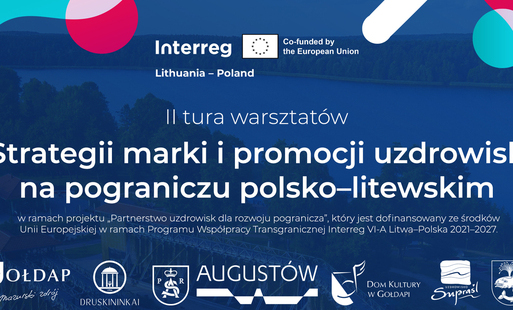 Zdjęcie do Masz wpływ na przyszłość uzdrowisk pogranicza polsko-litewskiego!