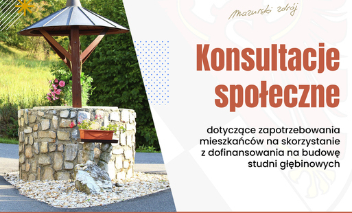 Zdjęcie do Zapraszamy do konsultacji społecznych dotyczących budowy studni głębinowych