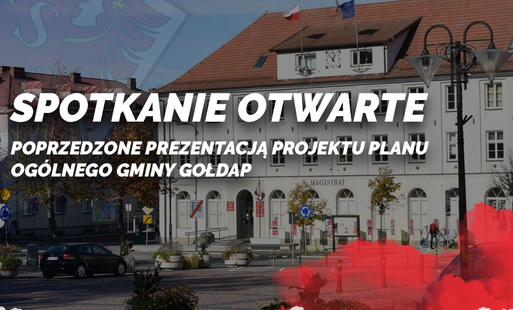 Zdjęcie do Zapraszamy na spotkanie otwarte dotyczące projektu Planu Og&oacute;lnego Gminy Gołdap