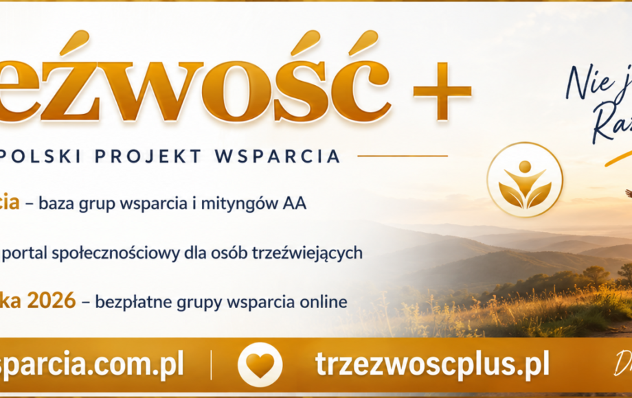 „Trzeźwość+” – bezpłatny internetowy projekt wsparcia dla osób uzależnionych i ich bliskich